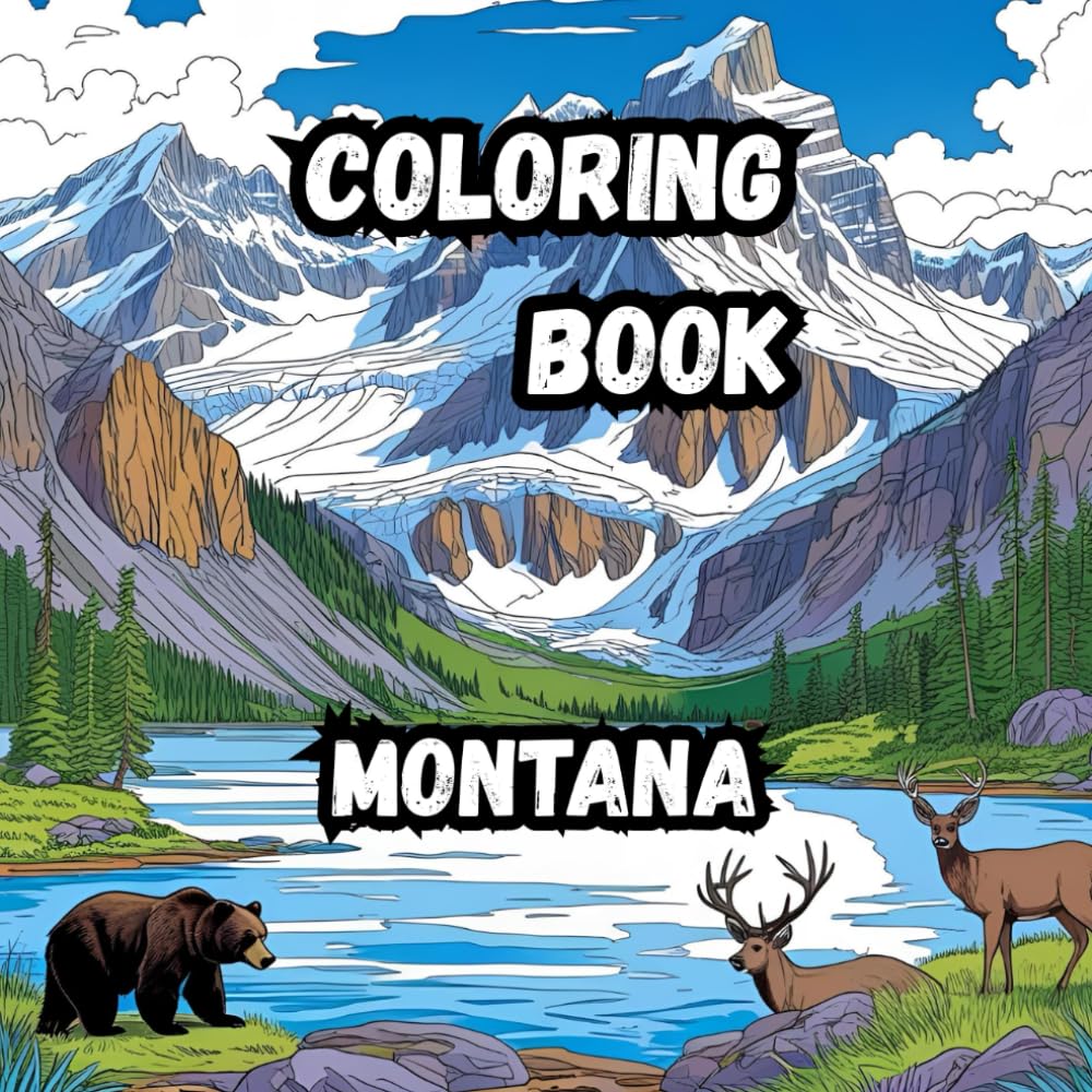 Coloring Book- Montana: Explore the wonders | 8.5 x 8.5 inch in size coloring book featuring 20 scenes