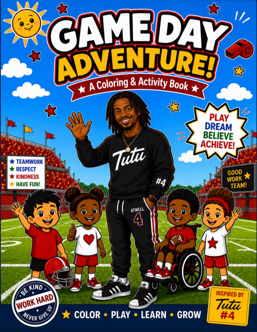 Game Day Adventure! A Coloring & Activity Book: Teamwork, Confidence & Fun!