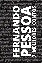 7 Melhores Contos - Fernando Pessoa
