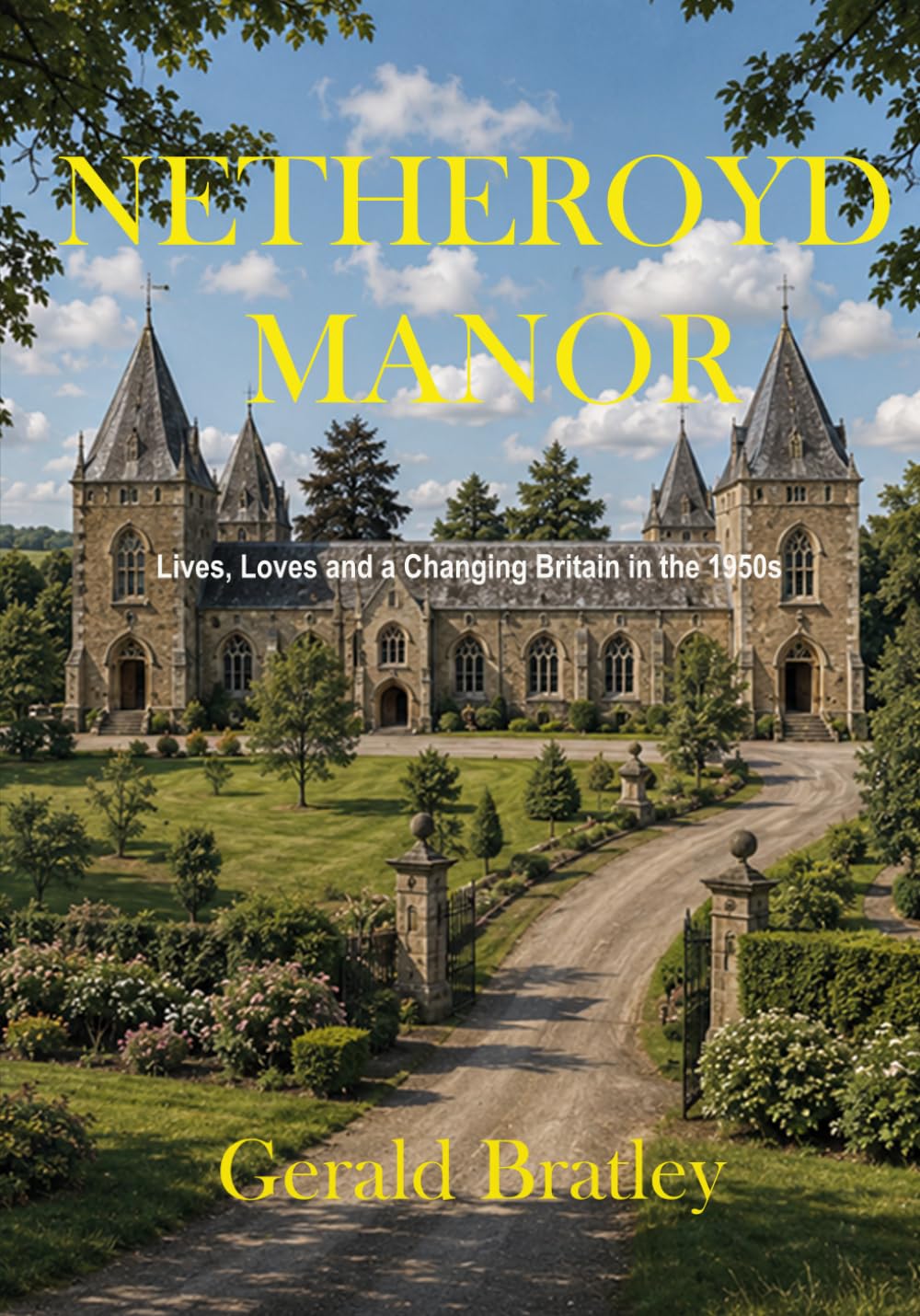 Netheroyd Manor: Lives, Loves and a Changing Britain in the 1950s