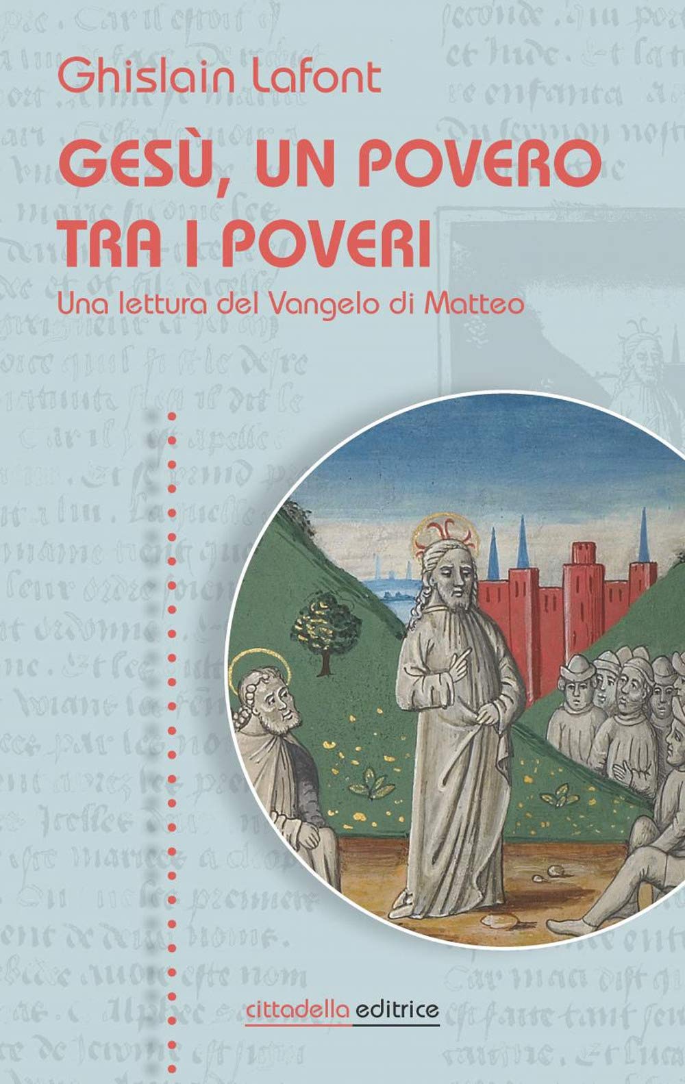 Gesù, Un Povero Trai I Poveri. Una Lettura Del Vangelo Di Matteo - 4