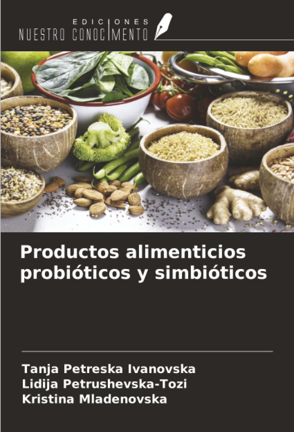 Productos alimenticios probióticos y simbióticos