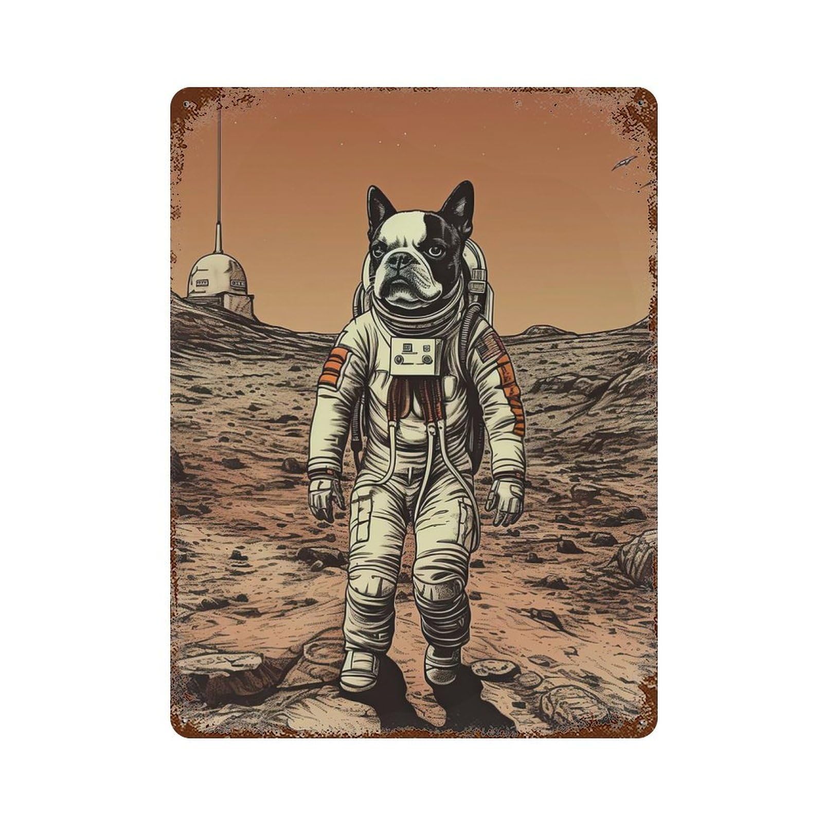 Boston Terrier Dog On Mars 15.7"x11.8" Rust Effect Tin Sign, Decorative Metal Wall Art for Garage, Bar And Workshop Decor