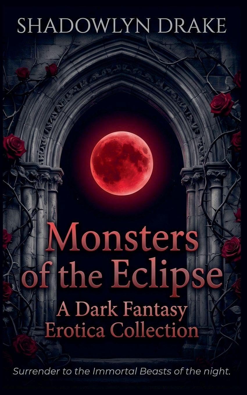 Monsters of the Eclipse: A Dark Fantasy Erotica Collection