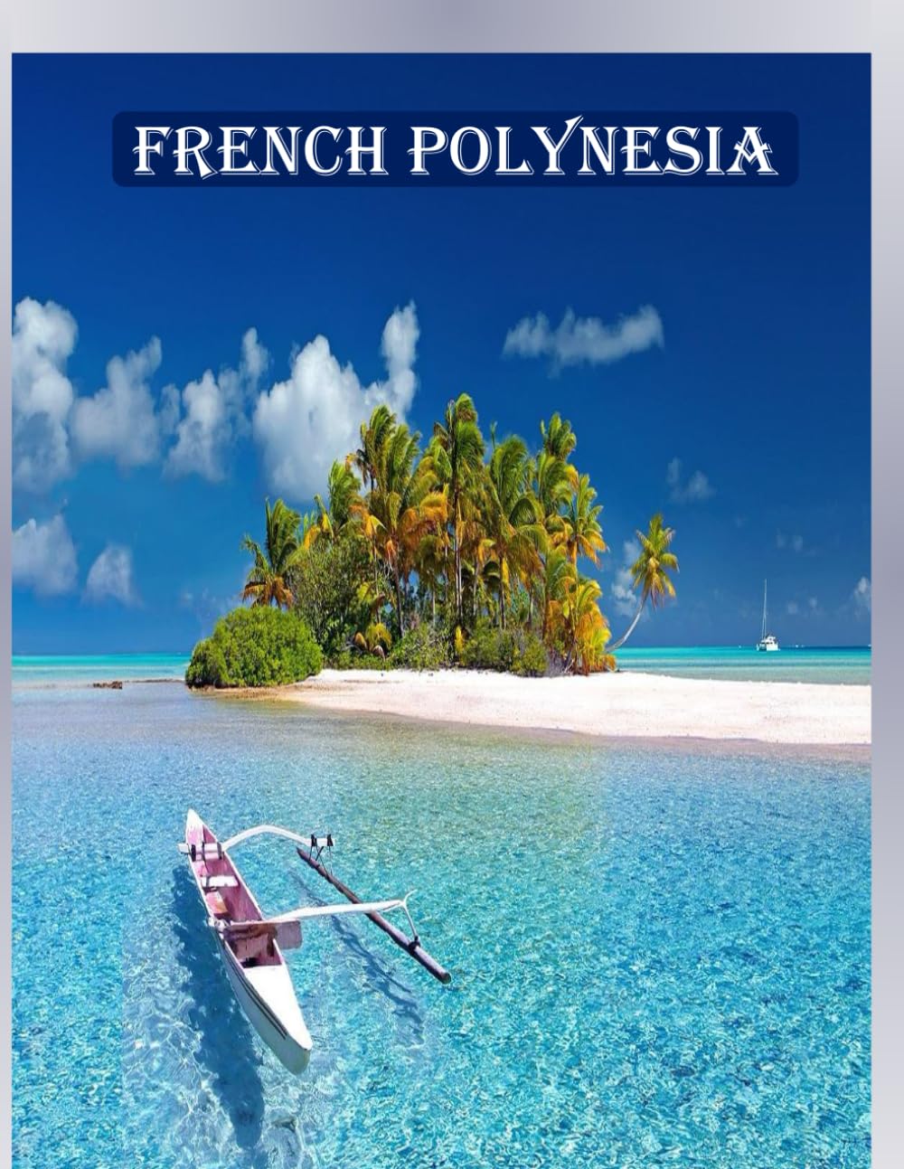 French Polynesia: Cool Pictures That Create an Idea for You About an Amazing Area, Buildings style, Cultural Religious ... All Travels, Hiking and