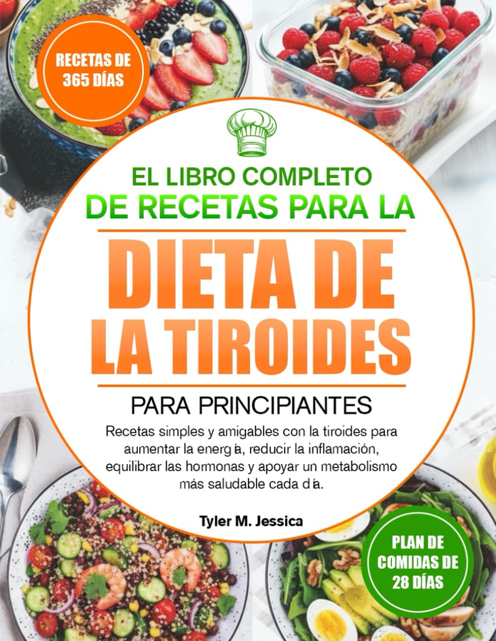 EL LIBRO COMPLETO DE RECETAS PARA LA DIETA DE LA TIROIDES PARA PRINCIPIANTES: Recetas simples y amigables con la tiroides para aumentar la energía, ... apoyar un metabolismo más saludable cada día.
