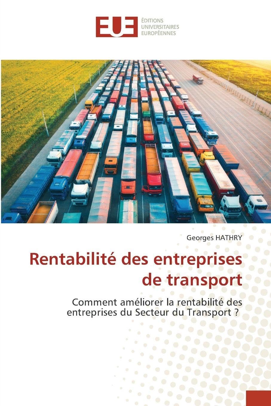 Rentabilité des entreprises de transport: Comment améliorer la rentabilité des entreprises du Secteur du Transport ?