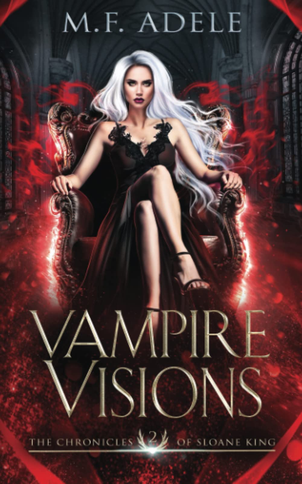 Vampire Visions: The Chronicles of Sloane King