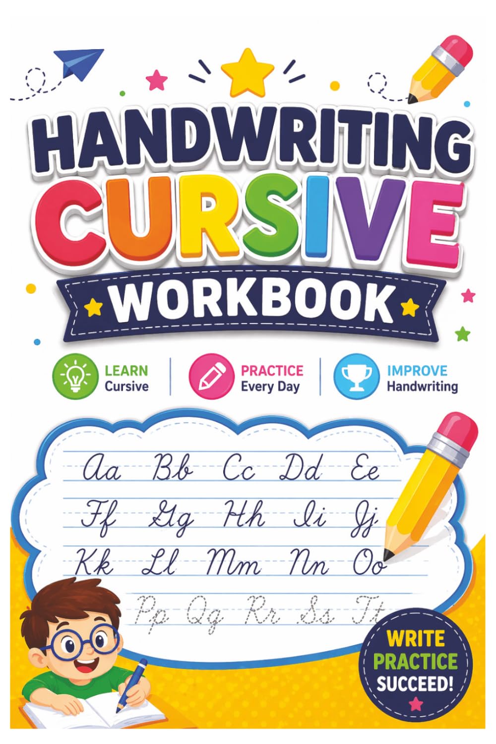Cursive Handwriting Workbook: Workbook for Kids, Teens & Adults | Step-by-Step Practice for Beginners | Improve Writing Skills with Easy Daily Exercises