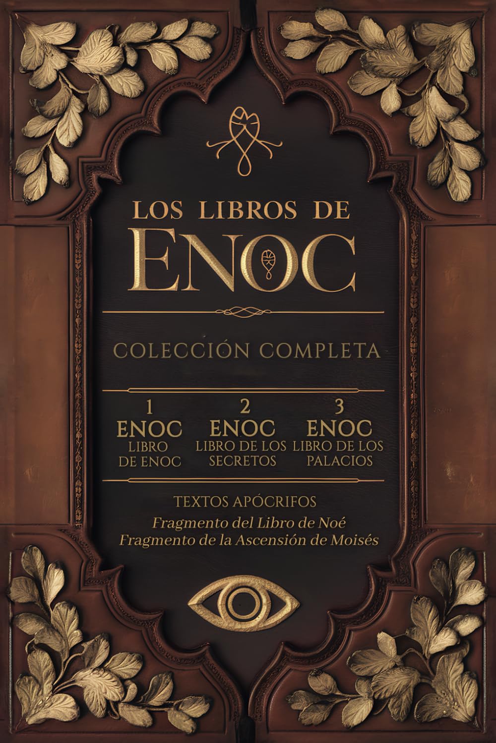 Los Libros de Enoc - en Español Completo Original: El Texto Apócrifo Ángeles Caídos, Gigantes Nefilim, Profecías y Revelaciones del Fin de los Tiempos (Spanish Edition)