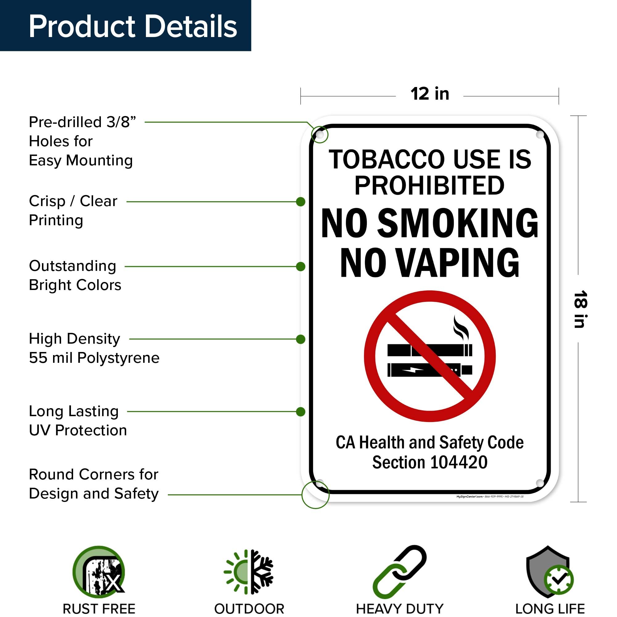 Amazon.com : Tobacco Use Is Prohibited No Smoking No Vaping Code Section  104420 Sign, 12x18 Inches, 55 mil thick HDPS (high density polystyrene),  Made in USA by My Sign Center : Patio,