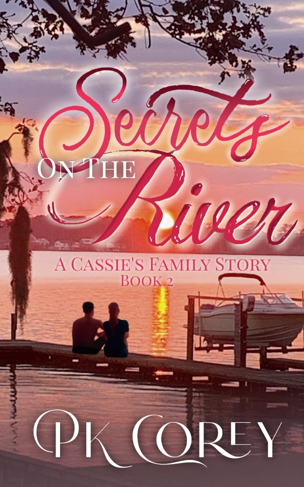 Secrets on the River: A Cassie's Family Story