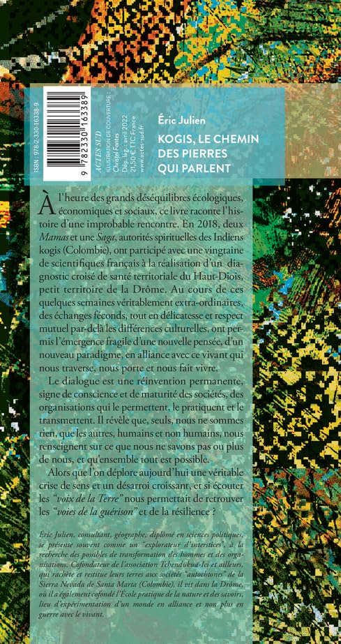 Kogis, le chemin des pierres qui parlent: Dialogues entre chamans et scientifiques