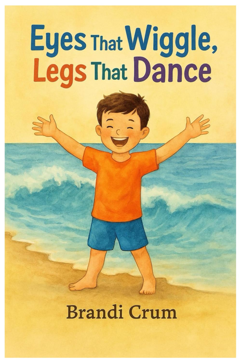 Eyes that Wiggle, Legs that Dance: A Story of Hope, Healing, and the Wonder of Miracles (OMS Adventures with Kid and His Okapi)