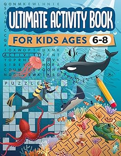 Ultimate Activity Book for Kids Ages 6-8: 100 Fun-Filled Pages of Mazes, Dot to Dot, Word Search, and Crossword Puzzles