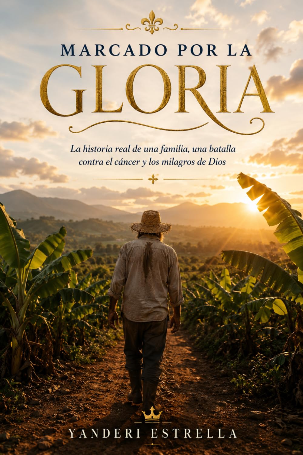 Marcado Por La Gloria: La historia real de una familia, una batalla contra el cáncer y los milagros de Dios