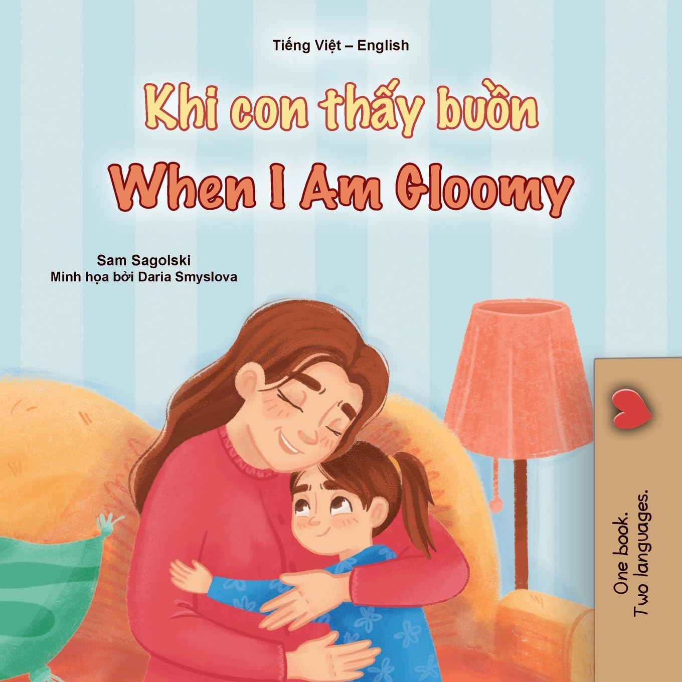 When I am Gloomy (Vietnamese English Bilingual Children's Book) (Vietnamese English Bilingual Collection)
