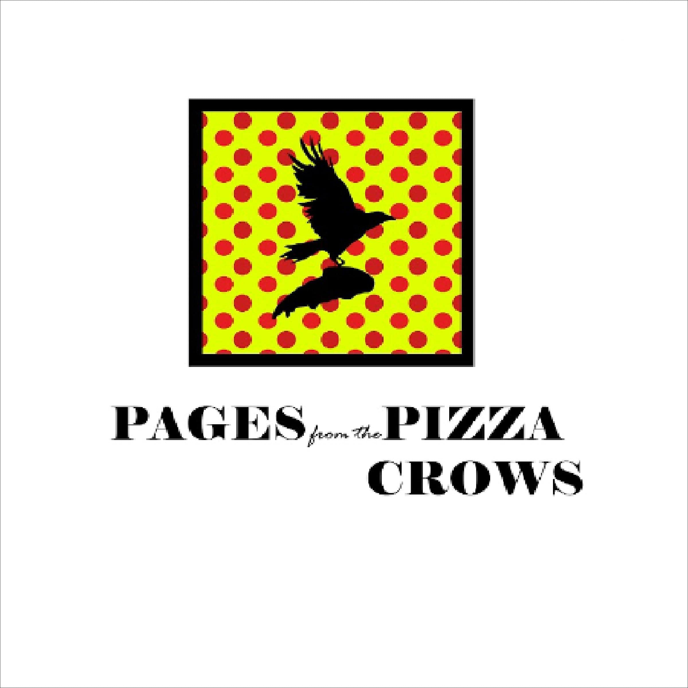 Cover art for Pages from the Pizza Crows