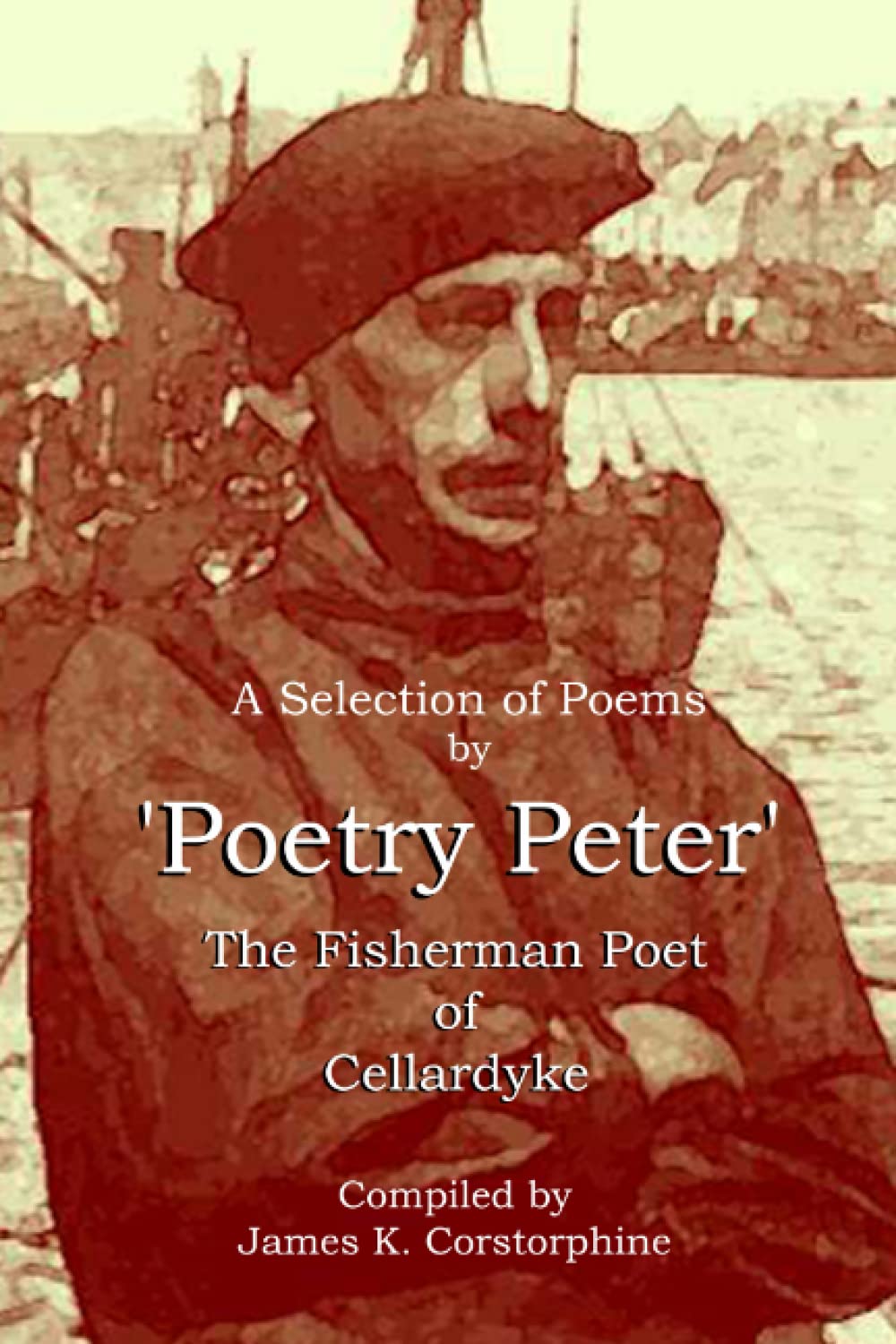 'Poetry Peter' Smith: The Fisherman Poet of Cellardyke