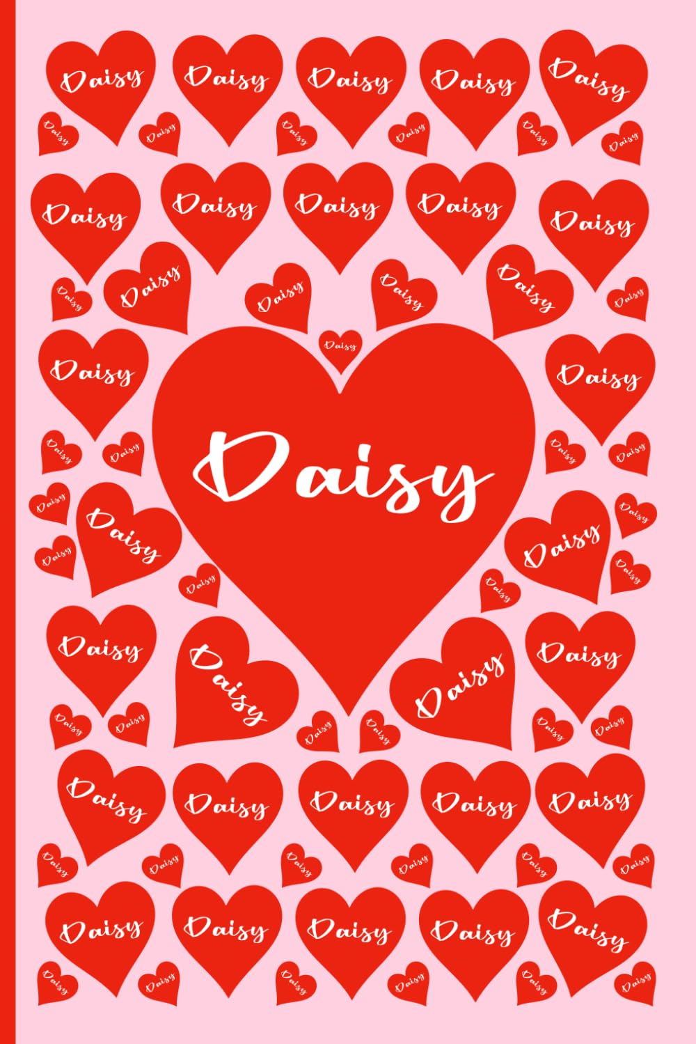 DAISY PERSONALIZED NAME GIFTS: Beautiful Name Journal For Kids, Teenagers and Adults