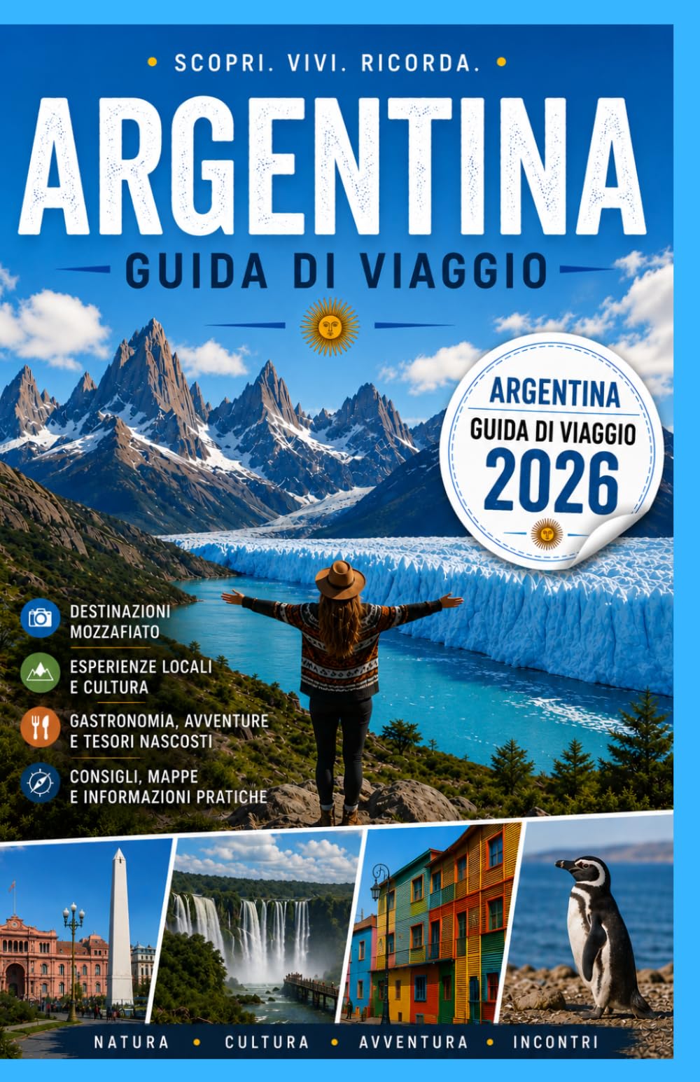 ARGENTINA GUIDA DI VIAGGIO 2026