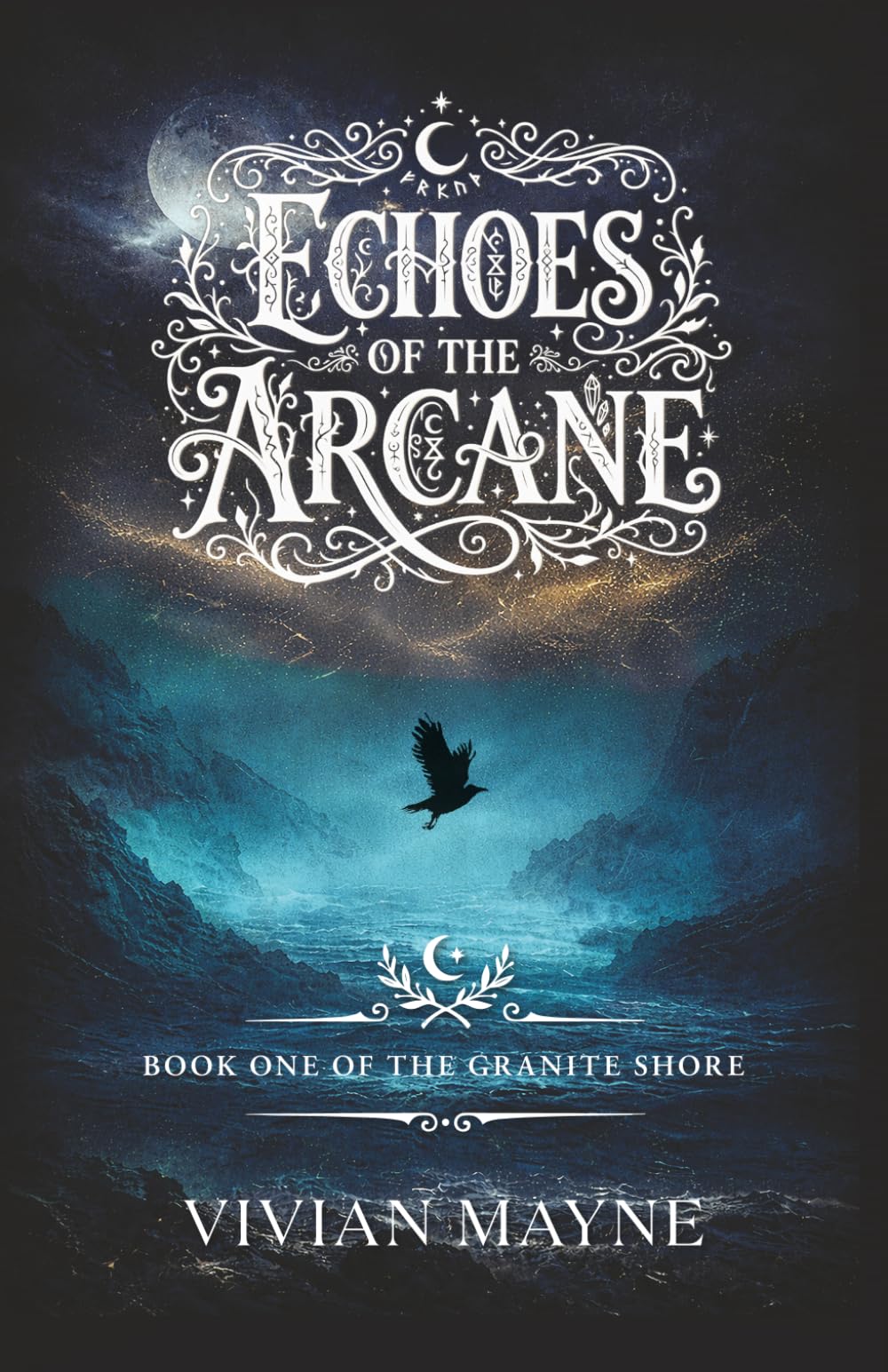 Echoes of the Arcane: Book One of the Granite Shore
