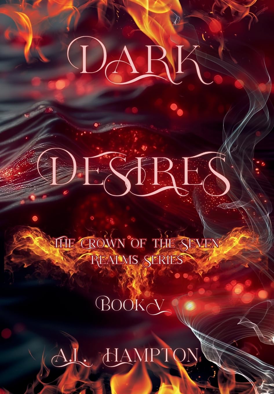 Dark Desires The Crown of the Seven Realms Series      Hardcover – June 4, 2026