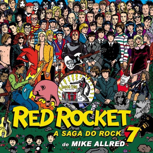 RED ROCKET 7 A SAGA DO ROCK