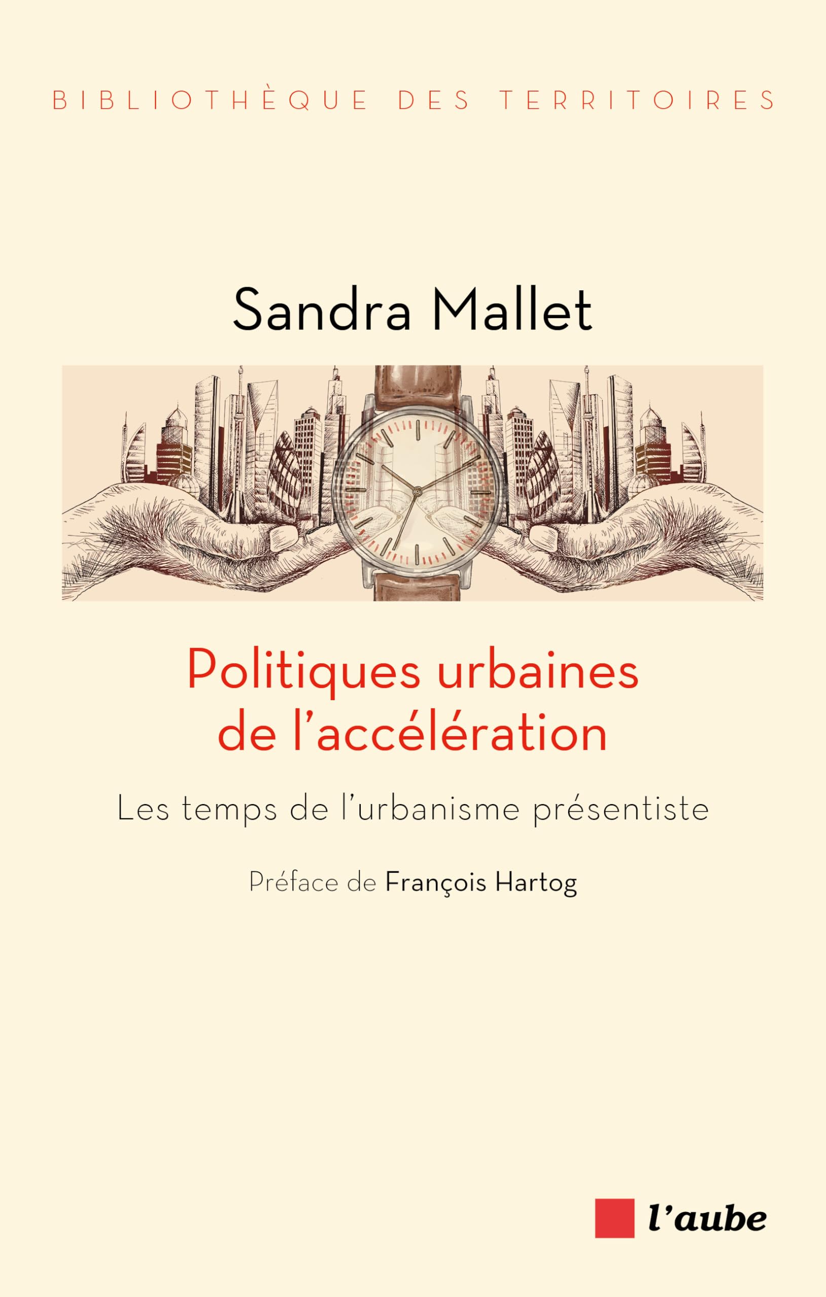 Politiques urbaines de l'accélération : décrypter l'urgence des projets de ville