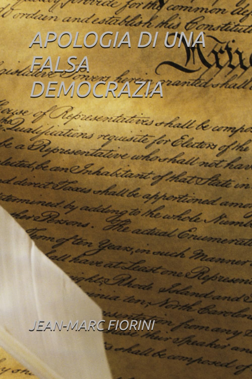 APOLOGIA DI UNA FALSA DEMOCRAZIA
