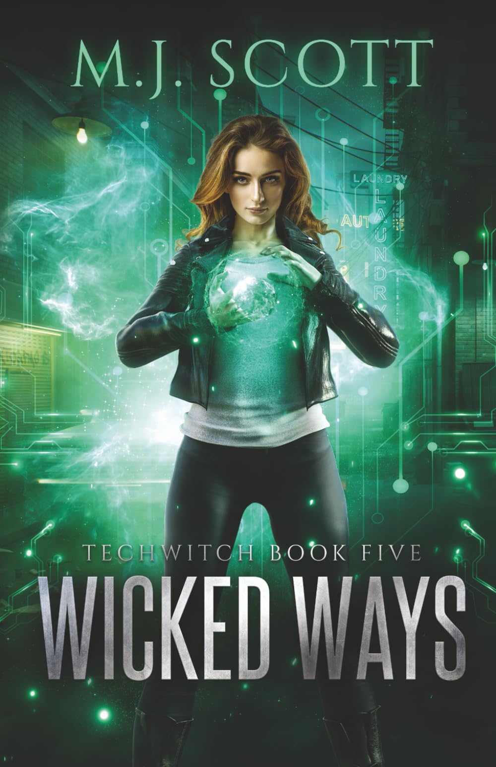 Wicked Ways: A Futuristic Urban Fantasy Novel: 5 (TechWitch)