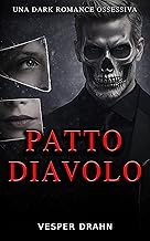 Patto Diavolo: Differenza d’Età Prossimità Forzata Romance Dark