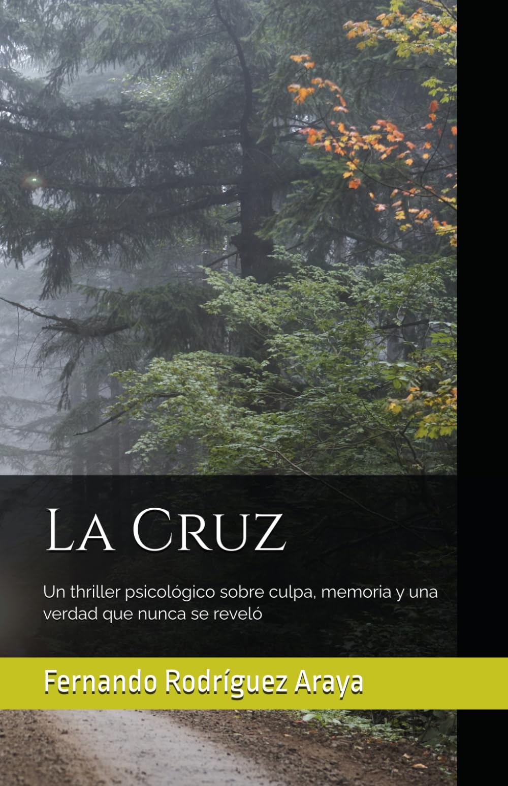 La Cruz: Un thriller psicológico sobre culpa, memoria y una verdad que nunca se reveló