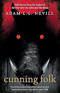 Cunning Folk: A Folk Horror Thriller from the Author of No One Gets Out Alive and The Ritual