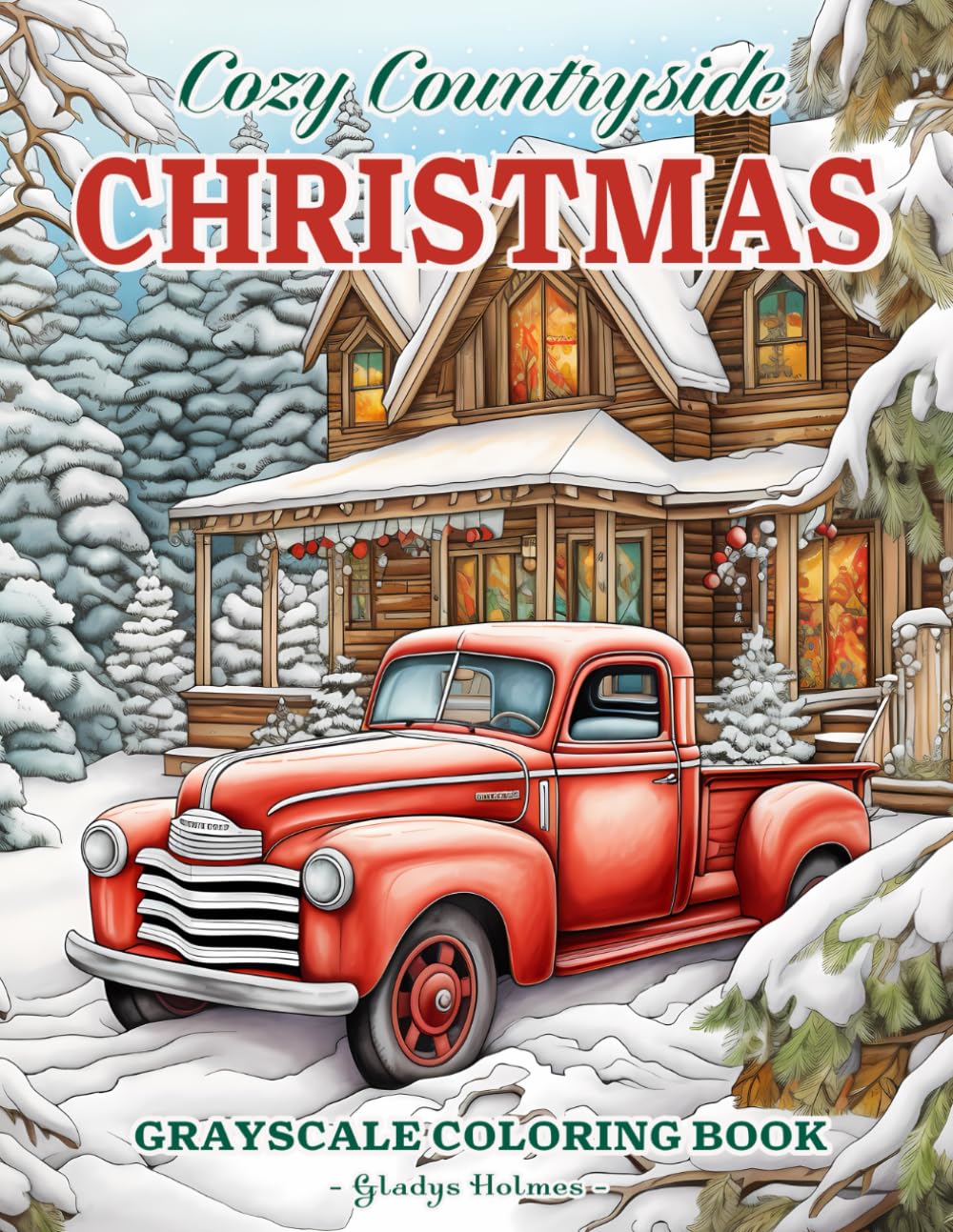 Cozy Countryside Christmas: Grayscale Country Christmas Coloring Book For Adult And Seniors With Snowy Landscapes, Rural Scenes, And Much More