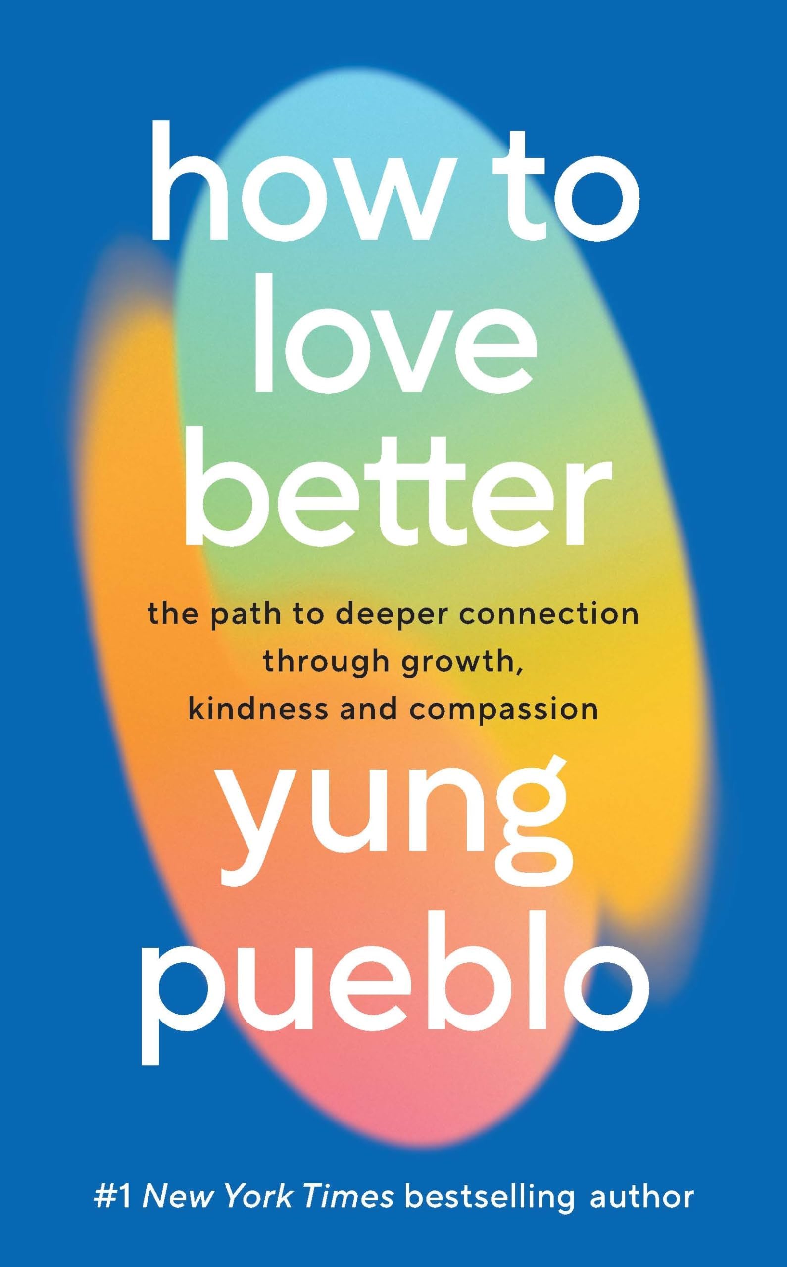 How To Love Better