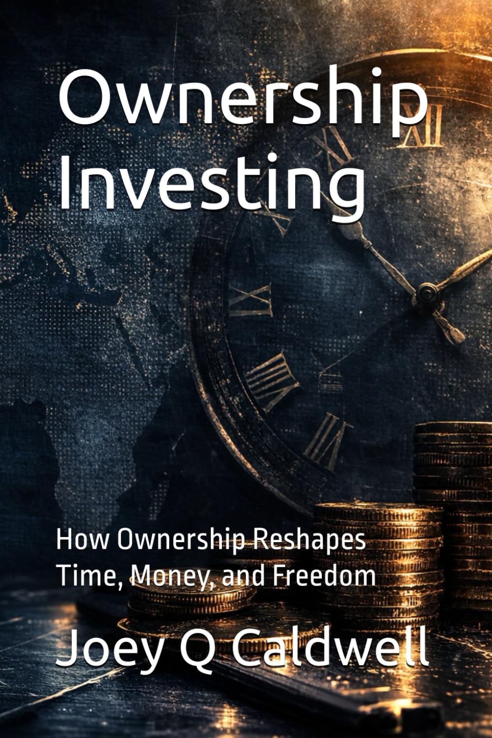 Ownership Investing: How Wealth Is Built Through Stocks, Businesses, and Long-Term Capital Discipline