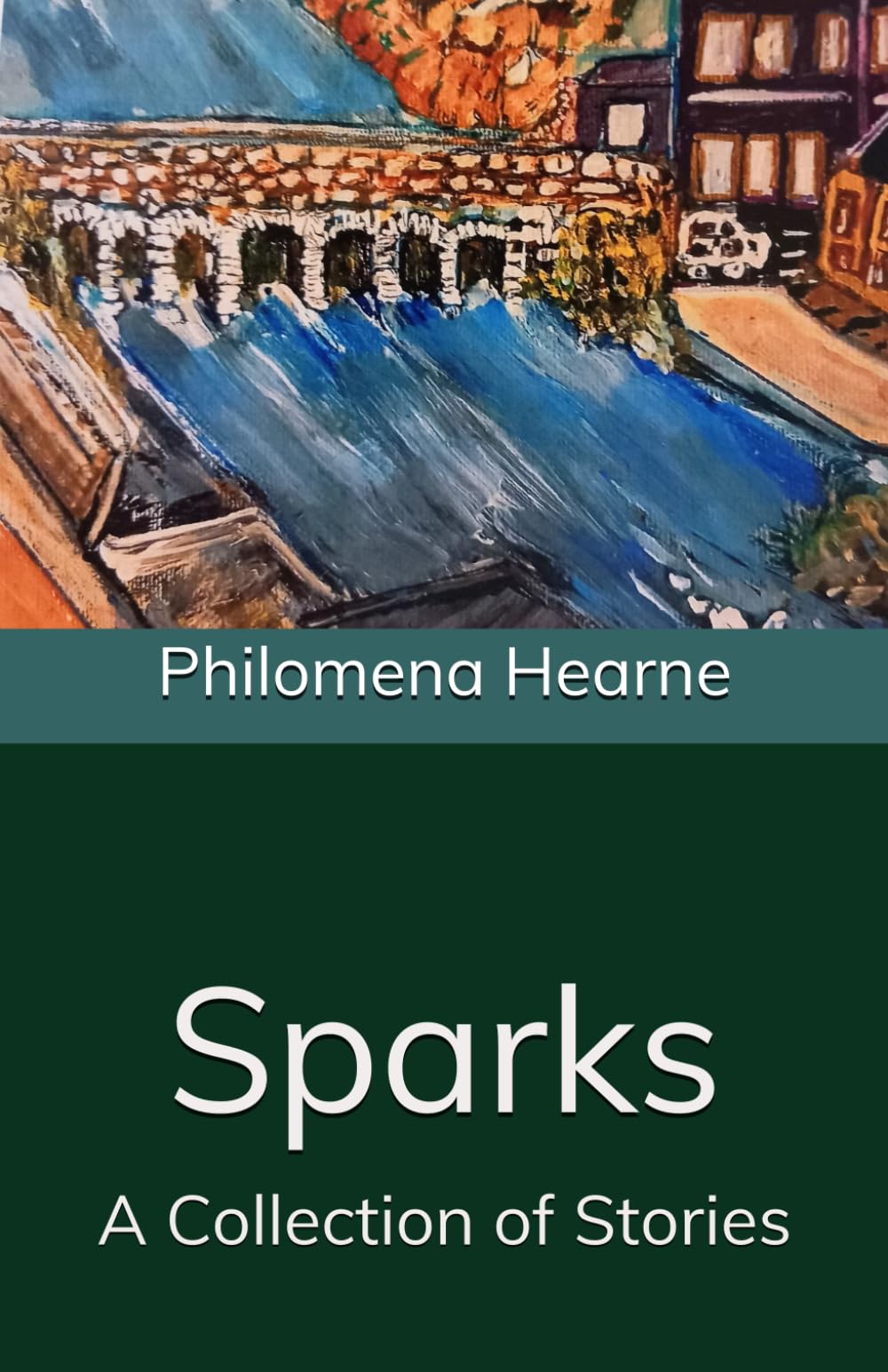 Sparks: A Collection of Stories