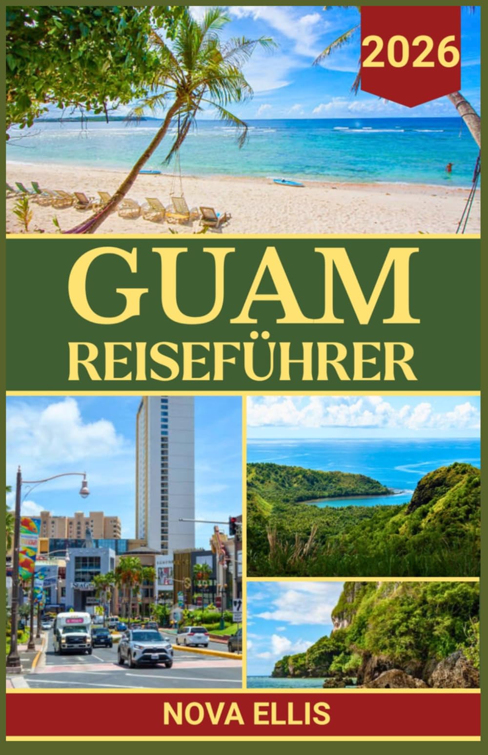 GUAM REISEFÜHRER 2026: Aktivitäten, Reiseziele und Wissenswertes vor dem Besuch auf Guam