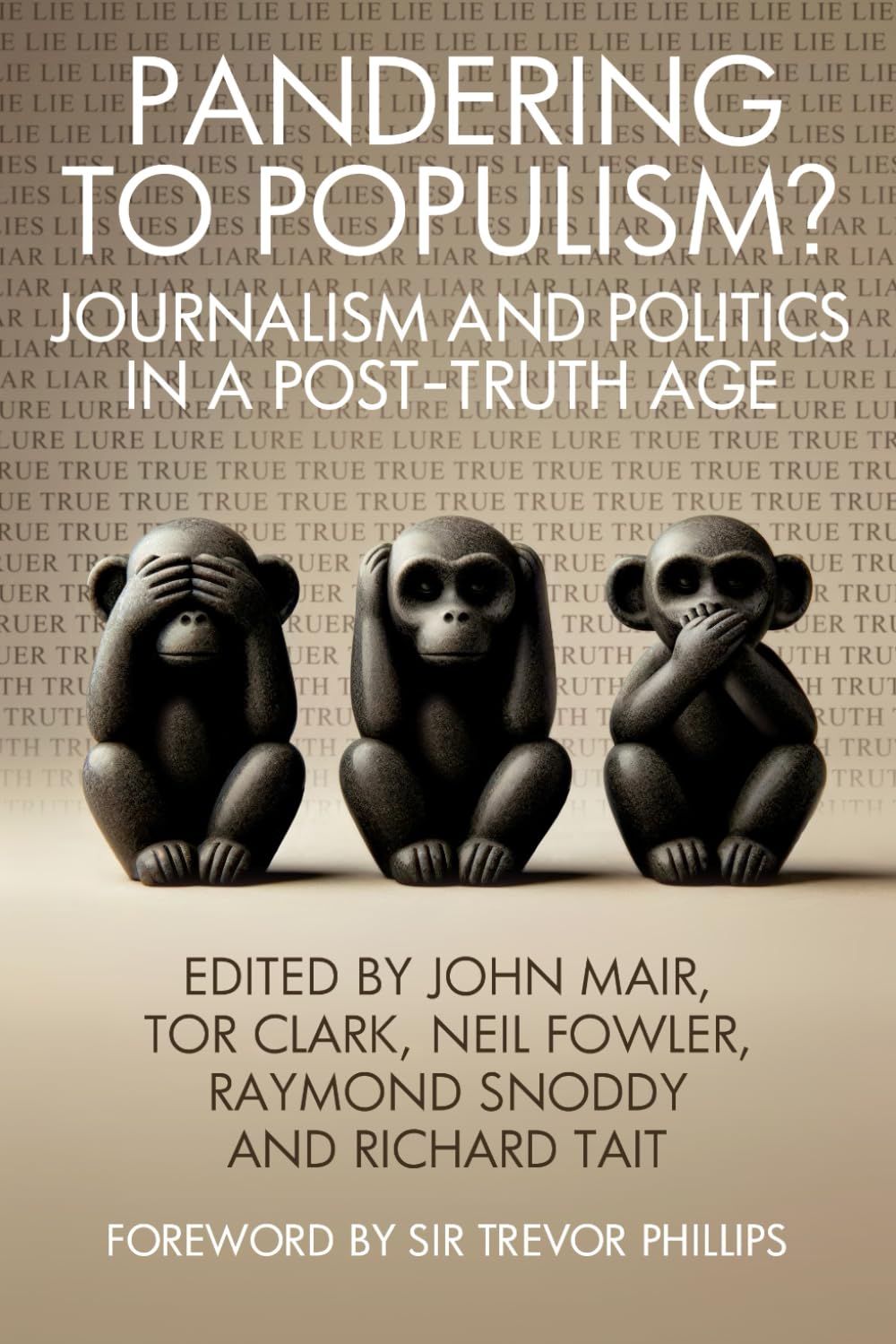 Pandering to Populism?: Journalism and Politics in a Post-truth Age