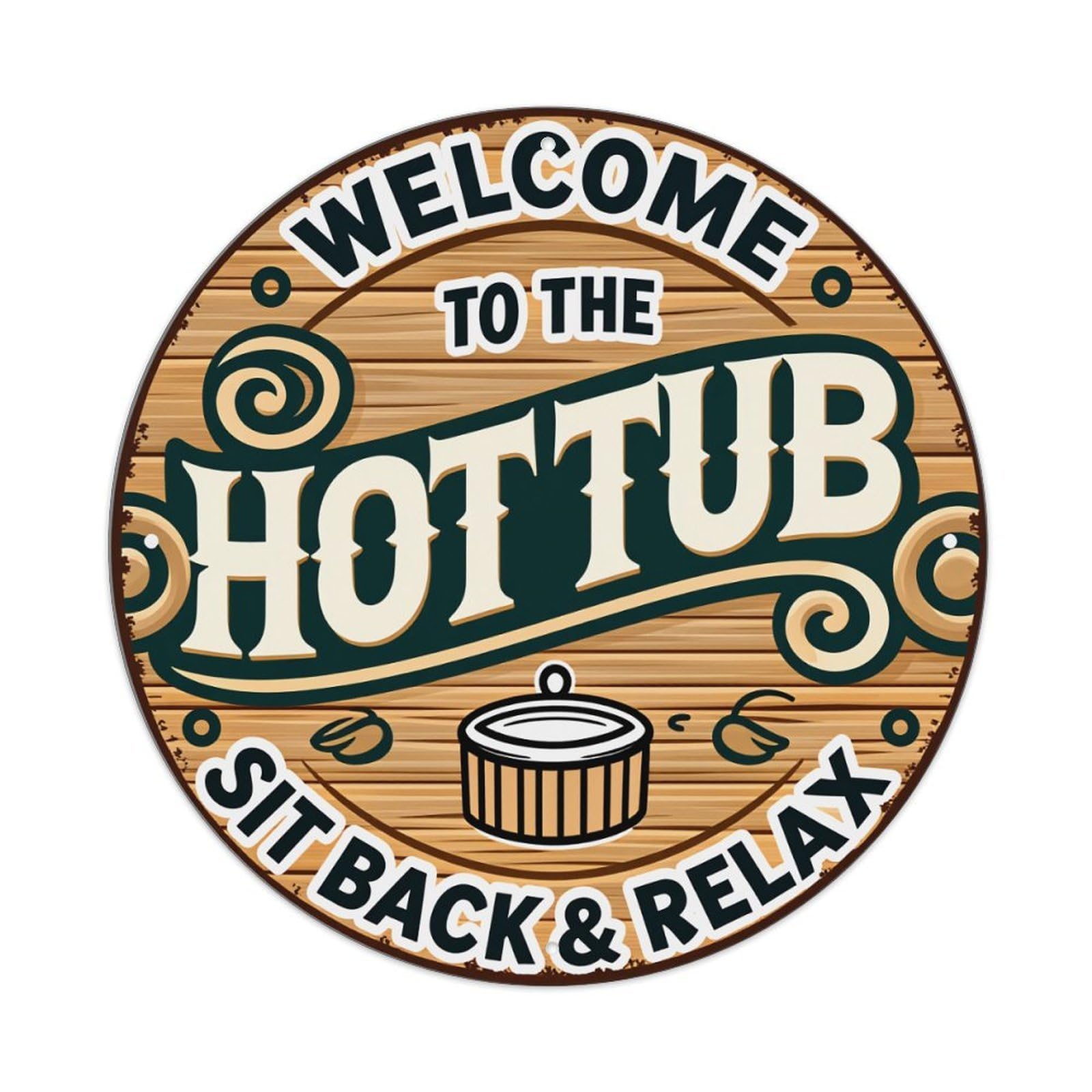 Wooden Style Sign Hot Tub Welcome Relax Tin Sign Vintage Style Home Bar Garden Wall Plaque Decor Metal Poster 8x12 Inch