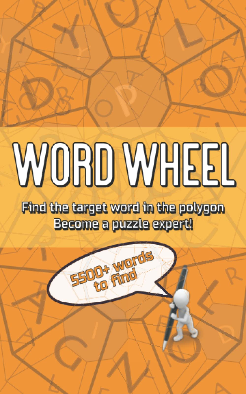 Word Wheel: Find the target in the polygon. Become a Puzzle Expert - Book 1