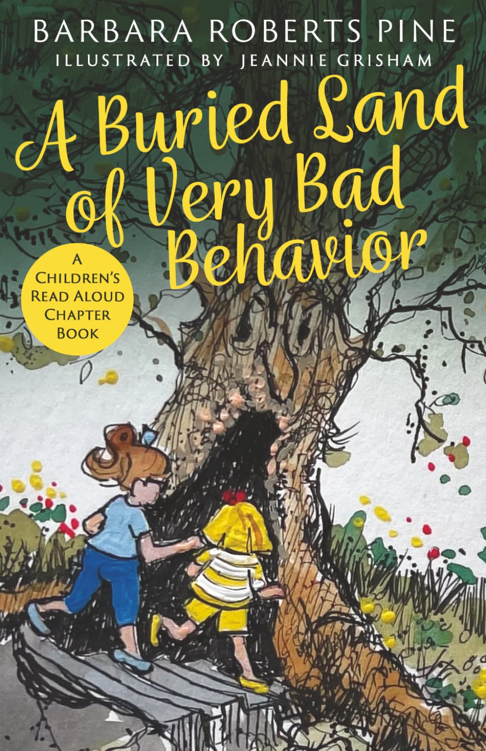 A Buried Land of Very Bad Behavior: A Children’s Read Aloud Chapter Book