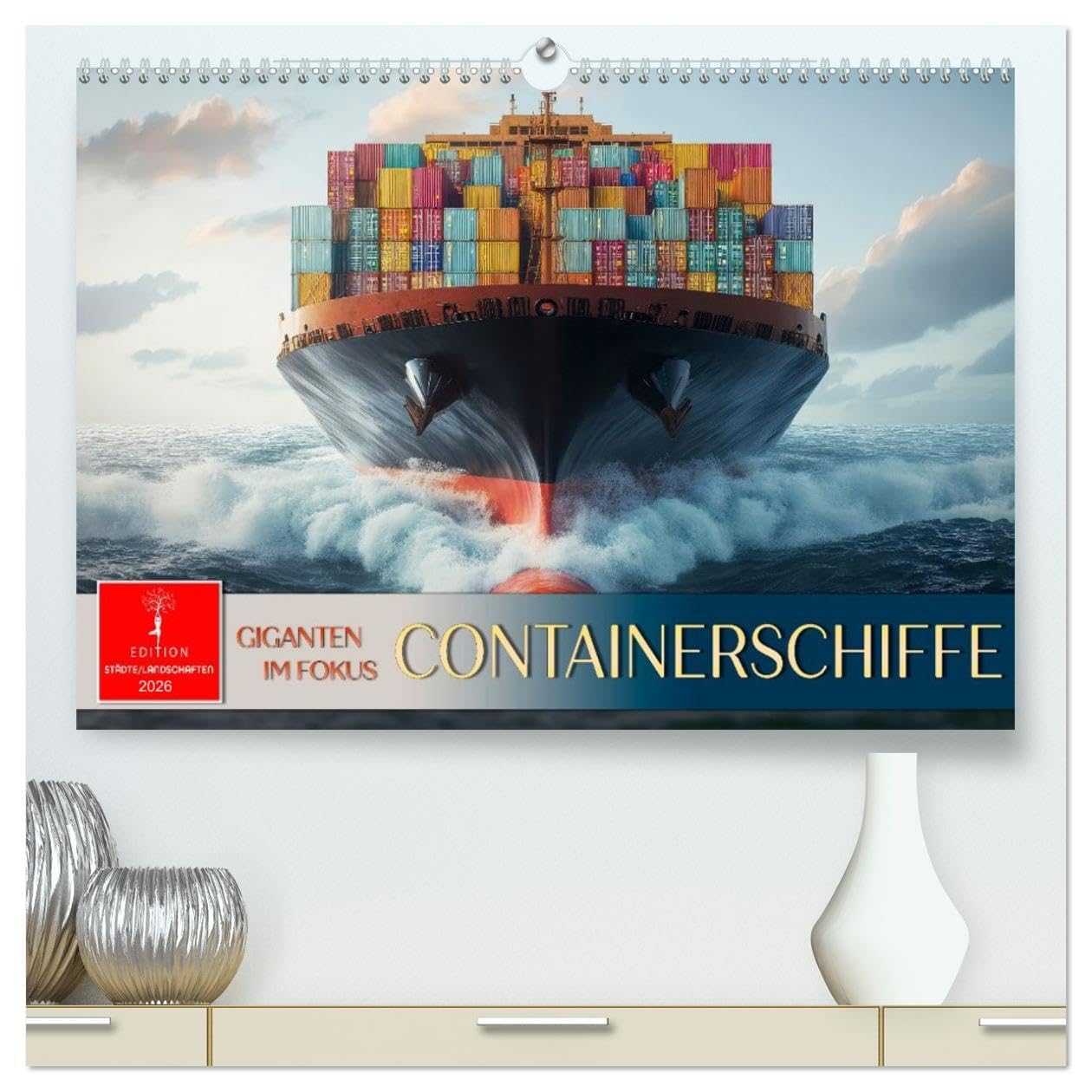 Containerschiffe - Giganten im Fokus (hochwertiger Premium Wandkalender 2026 DIN A2 quer), Kunstdruck in Hochglanz: Seefracht-Giganten der Meere in Szene gesetzt. (CALVENDO Technologie)