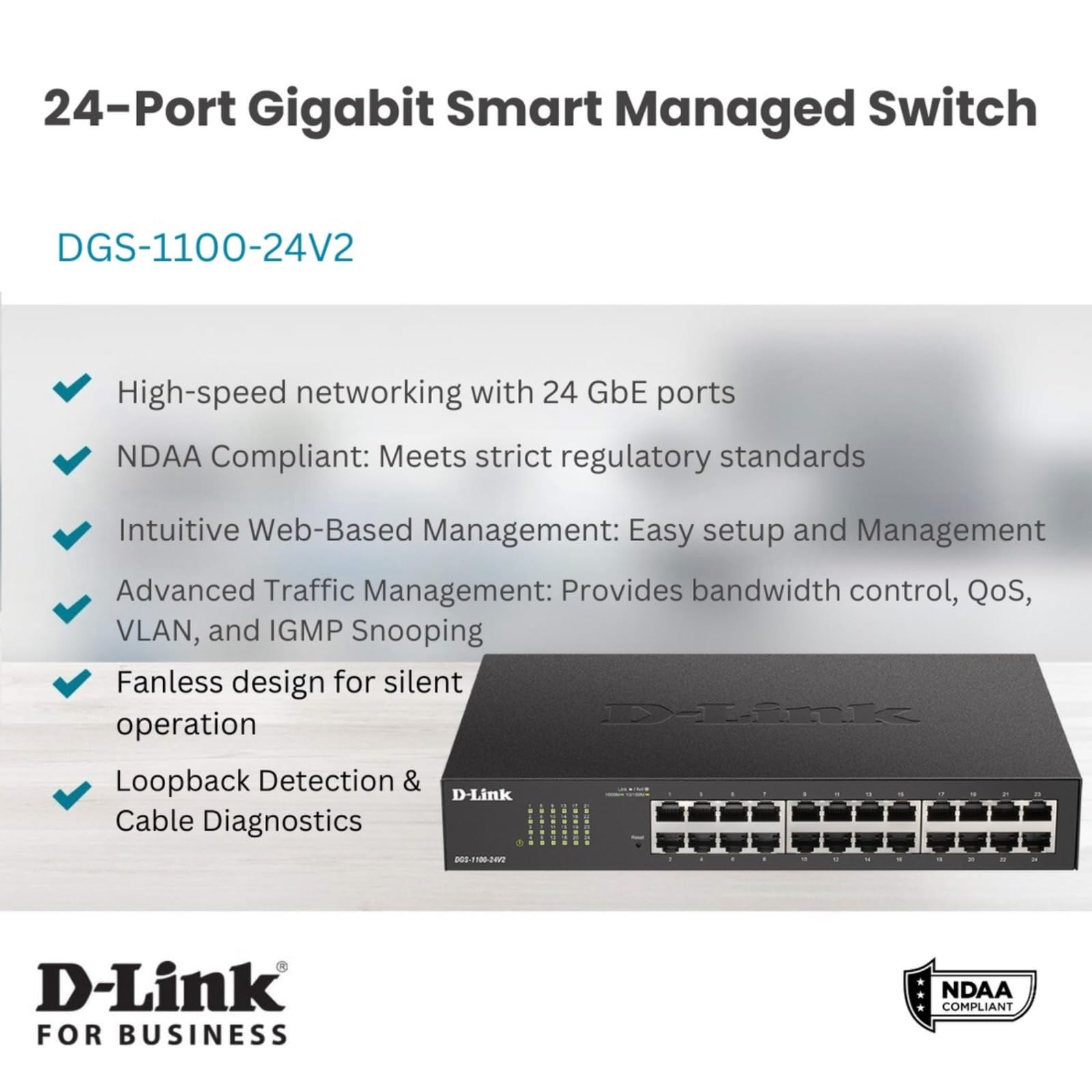 D-Link DGS-1100-24V2, Switch Smart 24 puertos Gigabit, RJ-45, Gestión web, Layer 2, VLAN, sobremesa, sin ventilador, IGMP Snooping, VoIP VLAN, QoS, Seguridad red, montaje rack; sin ventilador, Green