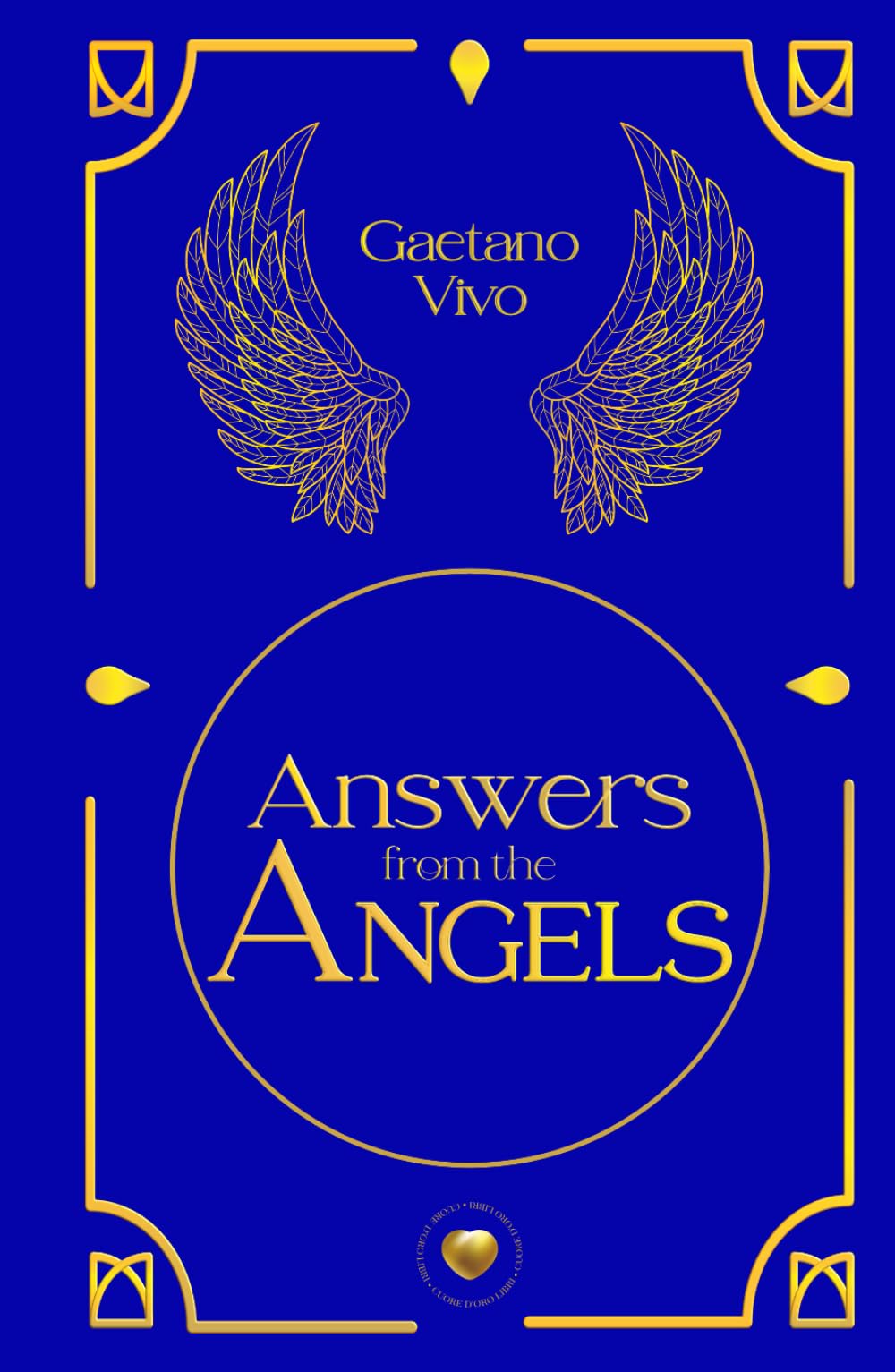 Answers from the Angels (Cuore d'Oro Libri)