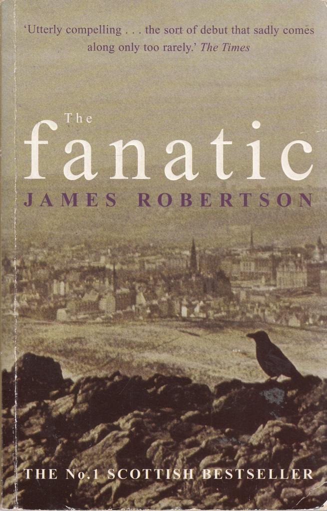 FANATIC PB by James Robertson (Paperback Book)