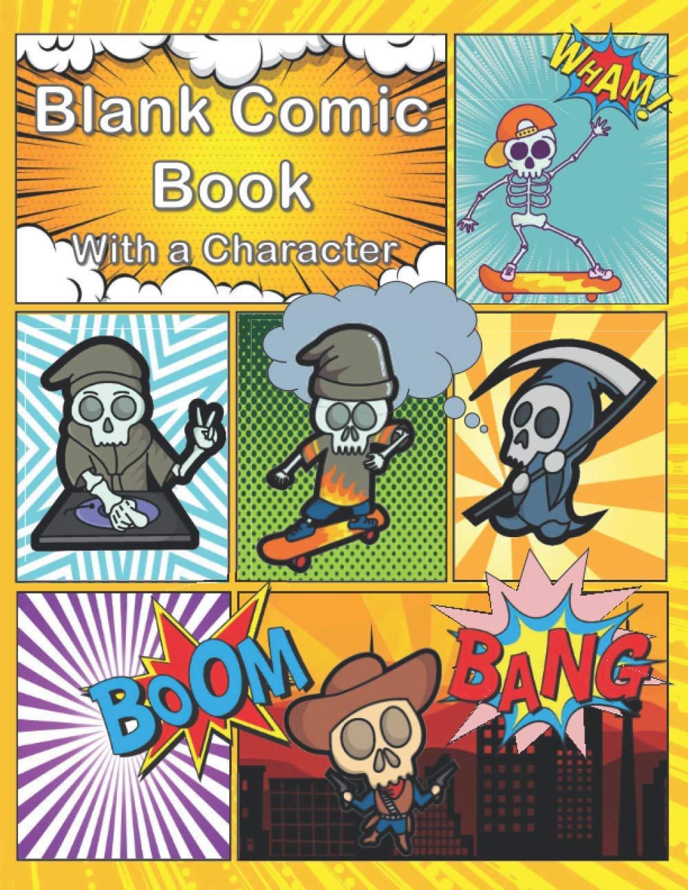 Blank Comic Book with a Character: For Kids 6-12 Who Want to Build up a Story