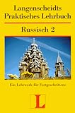 langenscheidt russisch mit system bewertung  Langenscheidts Praktisches Lehrbuch, Russisch, Teil 2