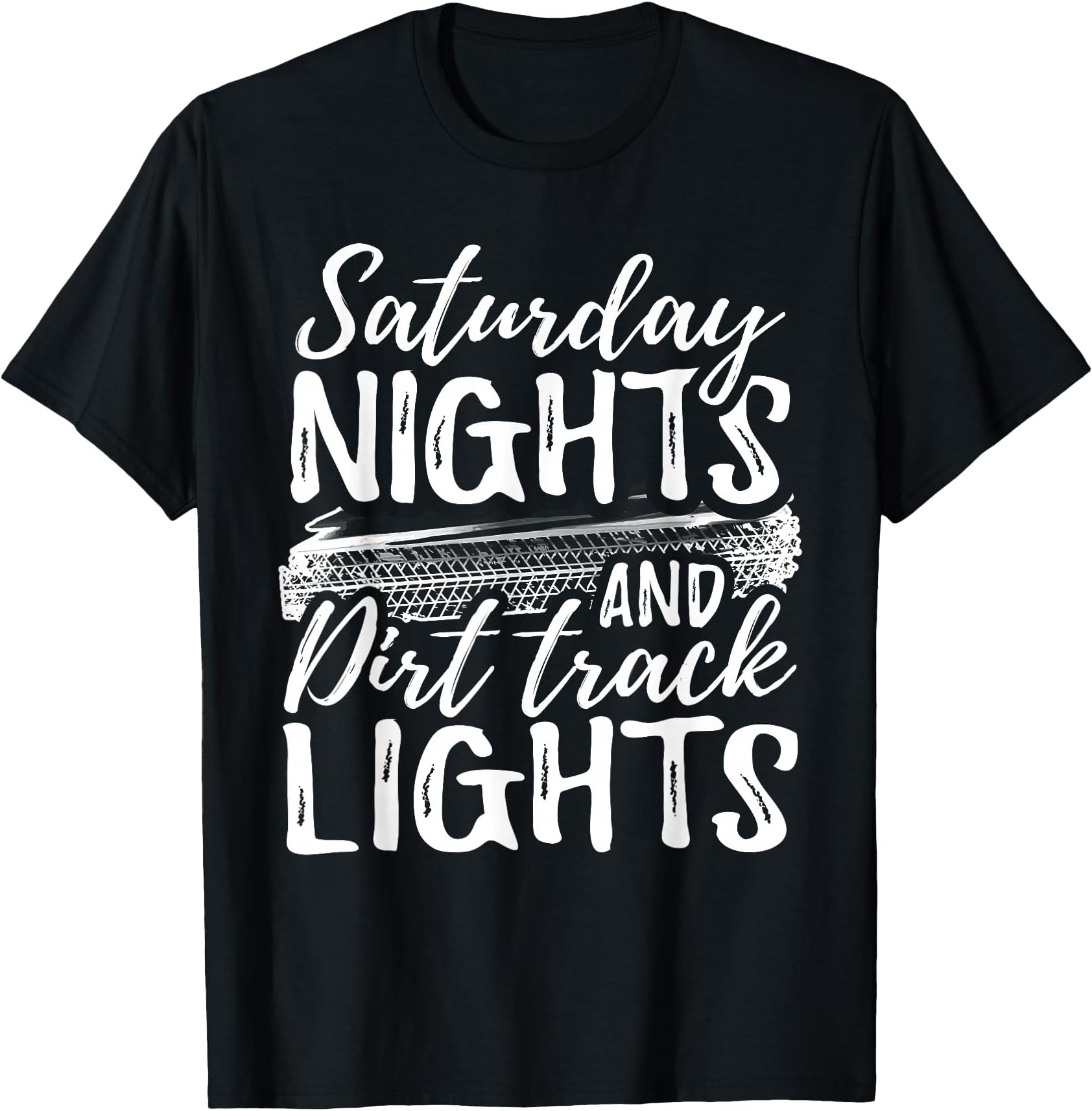Saturday Nights and Dirt Track Lights Funny Racing T Shirt T-Shirt